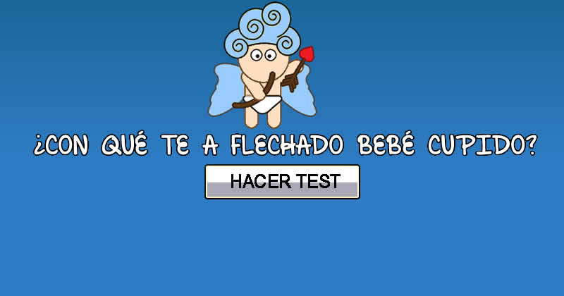 Conoce con qué te 
flechó Bebé Cupido